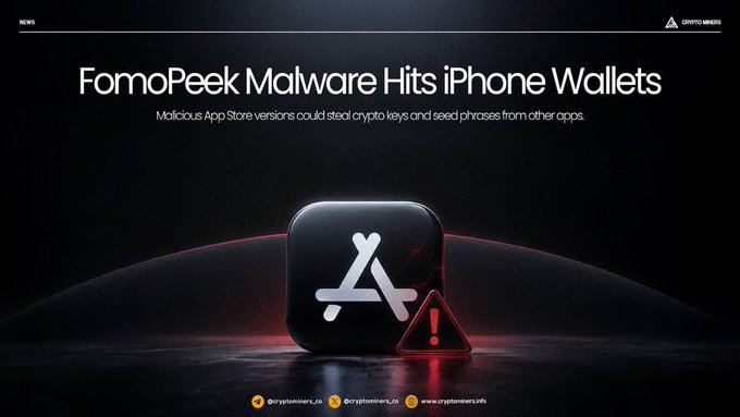 News graphic titled 'FomoPeek Malware Hits iPhone Wallets' by CryptoMiners, with subtitle explaining malicious App Store versions could steal crypto keys and seed phrases, featuring a 3D App Store icon with a warning symbol.