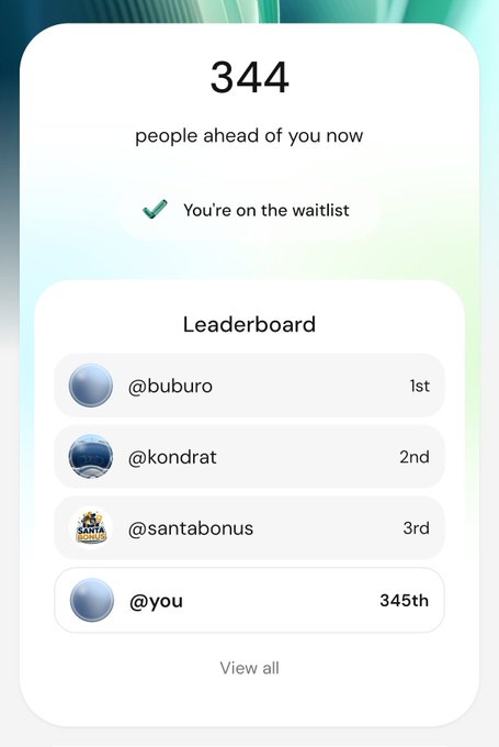 A mobile app waitlist screen showing 344 people ahead, with the user (@you) ranked 345th on a leaderboard behind @buburo (1st), @kondrat (2nd), and @santabonus (3rd).