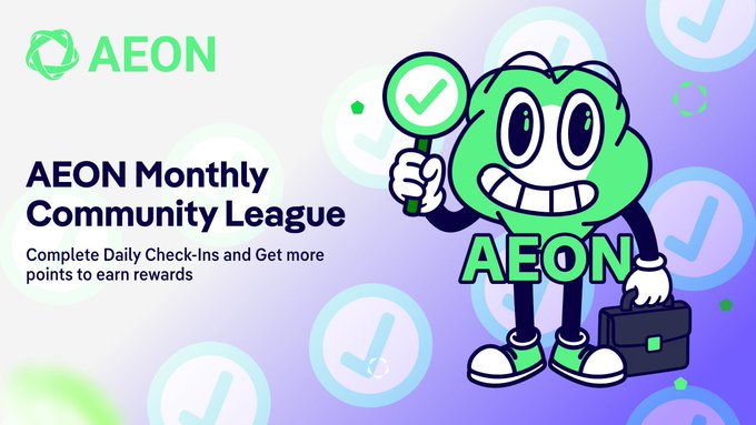 A promotional banner featuring the green AEON mascot holding a checkmark paddle and a briefcase, advertising the "AEON Monthly Community League" with text prompting users to "Complete Daily Check-Ins and Get more points to earn rewards." The cheerful character and vibrant purple gradient background visually reinforce the message's call to join the September 1–30 contest and compete for $300 in $AEON prizes.
