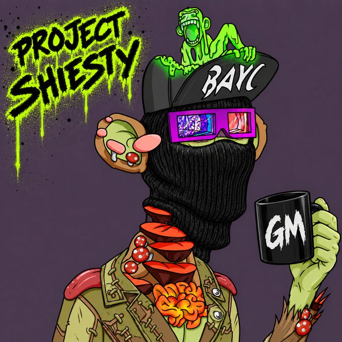 A graffiti-style digital artwork labeled 'PROJECT SHIESTY' depicting a Bored Ape Yacht Club (BAYC) character with a green zombie on its cap, pink sunglasses, mushrooms growing from its body, and holding a black 'GM' mug.