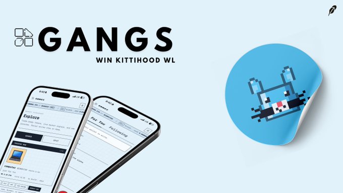 The image is a promotional banner for "GANGS - WIN KITTIHOOD WL," featuring pixel-art branding, a blue sticker with a cat-like character, and two smartphones displaying the GANGS app interface for exploring and collecting digital art, inviting users to collect 5,555 GANGS Points to qualify for a free mint spot for KittiHood.