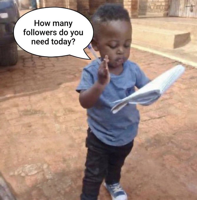 A young child holds a notepad and pen as if taking notes, with a speech bubble reading "How many followers do you need today?" The image humorously suggests "watching your numbers," with the child appearing to record or track follower counts in a playful, business-like manner.