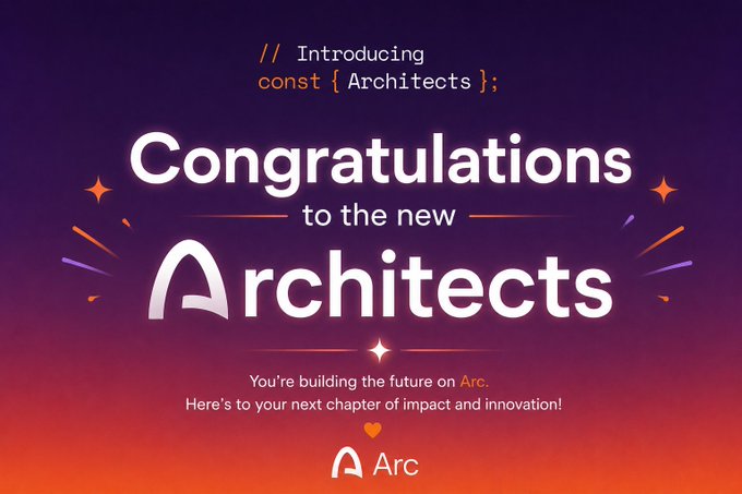 A celebratory graphic with a purple-to-orange gradient background displays "Introducing const { Architects };" at the top, followed by large text reading "Congratulations to the new Architects" with decorative sparkles, and a closing message "You're building the future on Arc. Here's to your next chapter of impact and innovation!" alongside the Arc logo. The image visually announces the new cohort of Arc community Architects, aligning with the post congratulating invitees on earning this recognized status within the Arc ecosystem.