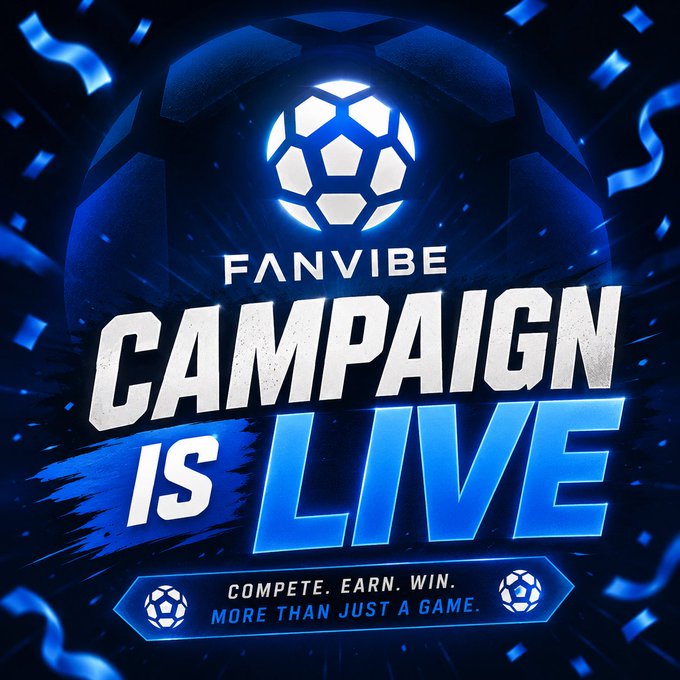 A promotional graphic announcing 'FANVIBE CAMPAIGN IS LIVE' with a soccer ball icon and tagline 'COMPETE. EARN. WIN. MORE THAN JUST A GAME.' on a blue background.