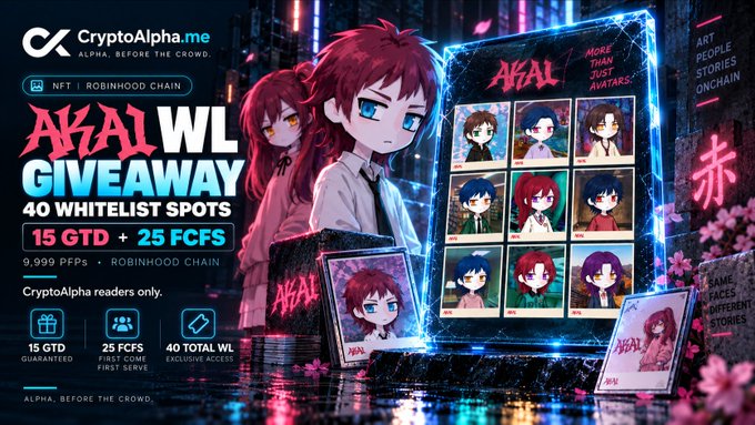 Promotional banner for the AKAI Whitelist Giveaway by CryptoAlpha.me, featuring anime-style avatars and offering 15 GTD and 25 FCFS whitelist spots for an NFT project on the Robinhood Chain, limited to CryptoAlpha readers. The giveaway asks participants to follow @akaih00d and @NeutroNft, like and retweet, and share feedback on cryptoalpha.me within 72 hours.