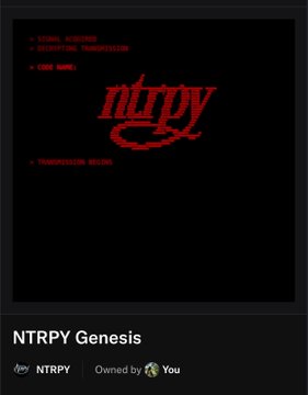 An NFT listing titled "NTRPY Genesis" owned by the user, featuring a dark image with red text including "SIGNAL ACQUIRED", "DECRYPTING TRANSMISSION", "GODS NODES", the "ntrpy" logo, and "TRANSMISSION SECURE."