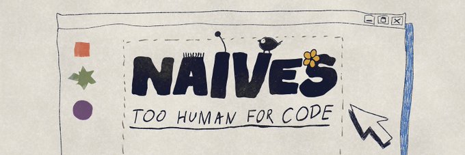 A stylized graphic showing a browser window design with bold text reading "NAIVES" and "TOO HUMAN FOR CODE," featuring decorative elements like a bird, flower, geometric shapes, and a cursor arrow on a beige background. The image appears to be branding artwork for the Naives NFT collection referenced in the post about its early OpenSea presence.