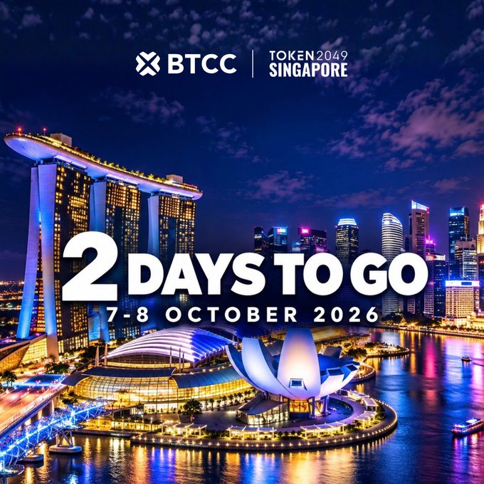 A promotional graphic for BTCC Token2049 features the Singapore skyline at night with text reading '2 DAYS TO GO 7-8 OCTOBER 2026'.
