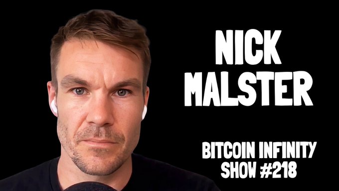 A podcast thumbnail features a man wearing wireless earbuds alongside bold white text reading "NICK MALSTER" and "BITCOIN INFINITY SHOW #218" on a black background.