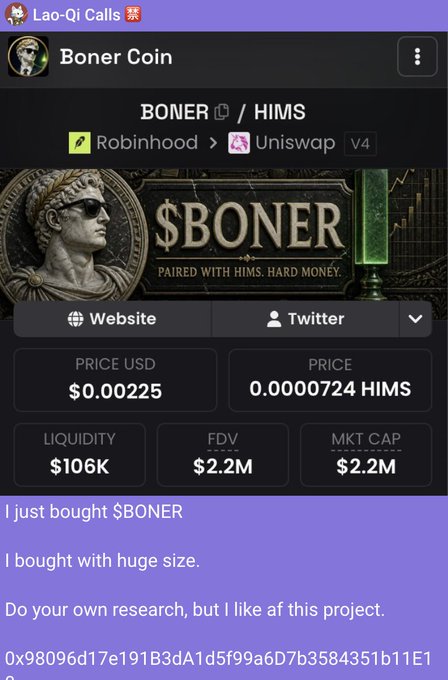 A screenshot from "Lao-Qi Calls" displays the Boner Coin ($BONER) trading pair against HIMS on Uniswap V4 (via Robinhood), showing a price of $0.00225, liquidity of $106K, and a market cap of $2.2M, along with a celebratory message reading "I just bought $BONER" and "I bought with huge size." The image visually corroborates the poster's claim of being an early caller on $BONER at its $2.2M market cap, showcasing the exact token details and a buy confirmation to validate the bragging about the profitable call.
