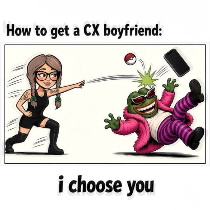 A meme titled 'How to get a CX boyfriend:' shows a woman pointing at a Pepe the Frog character in a pink fur coat, with the caption 'i choose you' and a Pokéball flying between them.