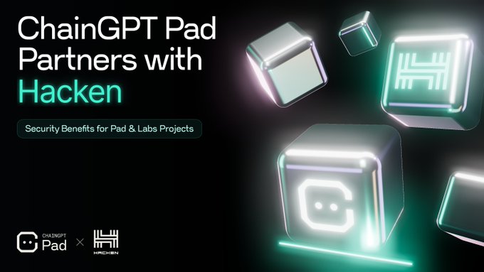A promotional graphic announces the partnership between ChainGPT Pad and Hacken, titled "ChainGPT Pad Partners with Hacken - Security Benefits for Pad & Labs Projects," featuring glowing teal 3D cubes with the ChainGPT Pad and Hacken logos displayed at the bottom, visually representing the new security collaboration between the two companies.