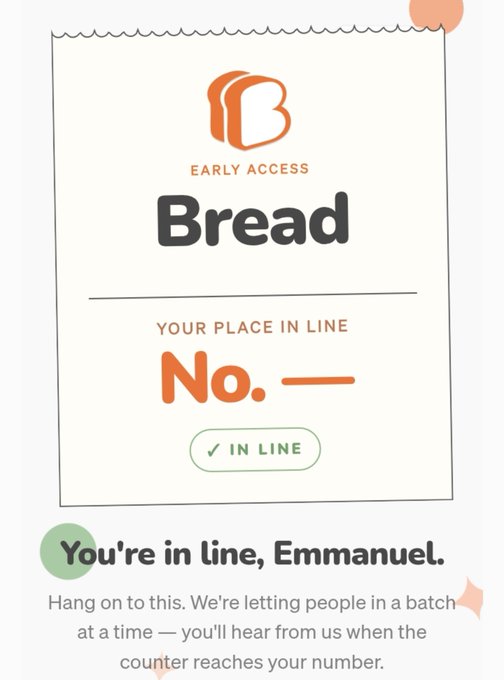 An 'Early Access' waiting list screen for an app called 'Bread', showing the user 'Emmanuel' is 'IN LINE' with their number left blank.