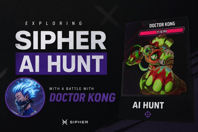 Promotional graphic for Sipher titled 'Exploring Sipher AI Hunt with a battle with Doctor Kong,' featuring the character Doctor Kong with 11.97M health.