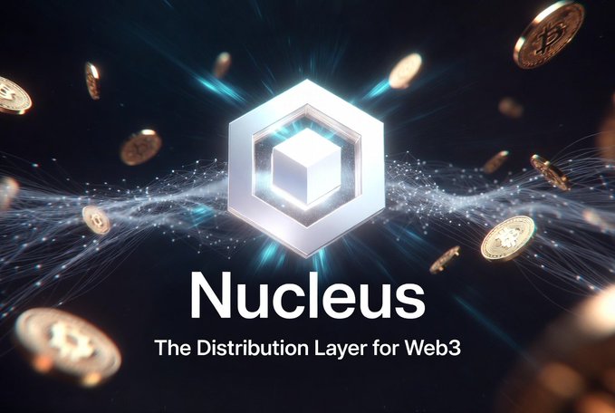 A promotional graphic for 'Nucleus' displays a glowing silver hexagonal logo surrounded by floating gold coins and digital particles, with the tagline 'The Distribution Layer for Web3'.