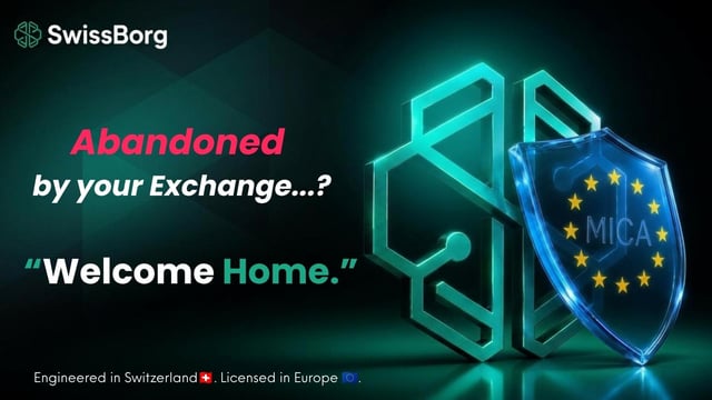 A SwissBorg advertisement with the tagline 'Abandoned by your Exchange...? Welcome Home.' featuring a green geometric logo and a blue MiCA compliance shield, noting it is 'Engineered in Switzerland, Licensed in Europe.'