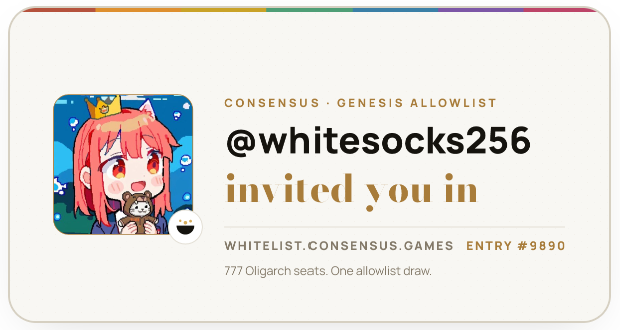 An invitation graphic for '@whitesocks256' to the 'CONSENSUS · GENESIS ALLOWLIST', stating 'invited you in' with 'ENTRY #9890' for the whitelist draw at whitelist.consensus.games.
