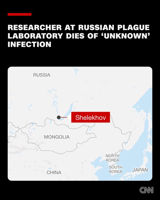 A CNN news graphic headlined 'RESEARCHER AT RUSSIAN PLAGUE LABORATORY DIES OF 'UNKNOWN' INFECTION' with a map locating Shelekhov in Russia near Mongolia.