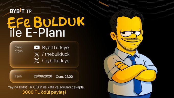 The image is a promotional graphic for a Bybit TR livestream featuring "Efe Bulduk ile E-Planı," displaying a Simpsons-style character alongside broadcast details: the event airs live at 9:00 PM on Friday, August 28, 2026, on the BybitTürkiye YouTube channel and @thebullduck / @bybitturkiye X accounts, with a 3000 TL prize pool shared via Bybit TR UIDs—matching the announcement.