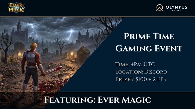 A promotional banner for a 'Prime Time Gaming Event' featuring Ever Magic, hosted by Olympus Prime on Discord at 4pm UTC, with prizes of $100 + 2 EPS.