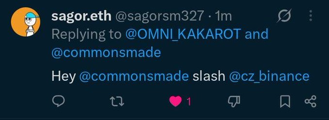 A tweet from user @sagorsm327 replying to @OMNI_KAKAROT and @commonsmade with the text 'Hey @commonsmade slash @cz_binance'.