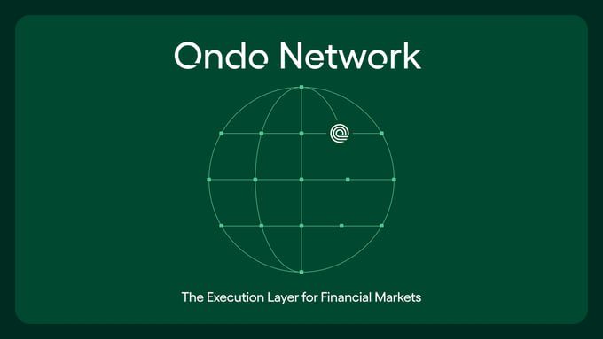 A promotional graphic for Ondo Network on a dark green background, featuring a globe illustration and the tagline 'The Execution Layer for Financial Markets.'
