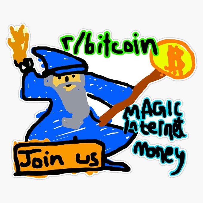 A crudely drawn wizard in a blue robe wields a Bitcoin-symbol staff, accompanied by the handwritten text "r/bitcoin," "Magic Internet Money," and "Join us" — a faithful reproduction of the classic 2013 subreddit promotional meme.