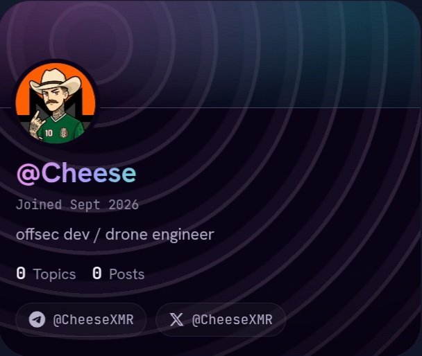 A user profile for @Cheese identifying as an 'offsec dev / drone engineer', joined Sept 2026, with 0 topics and 0 posts, featuring a cowboy avatar and Telegram/X handles @CheeseXMR.