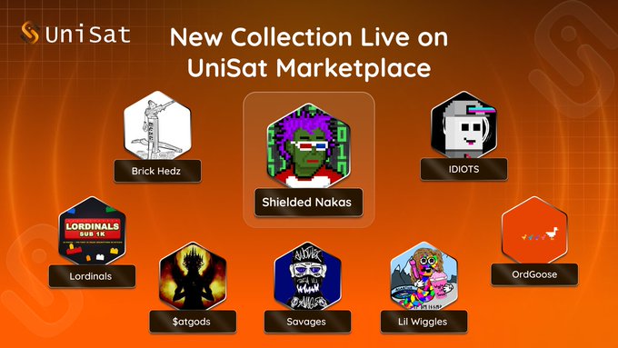 A UniSat Marketplace promotional graphic announces new collections, highlighting "Shielded Nakas" in the center alongside other featured NFTs including Brick Hedz, IDIOTS, Lordinals, $atgods, Savages, Lil Wiggles, and OrdGoose, with a note of 0 service fee on orders below 0.002 BTC.