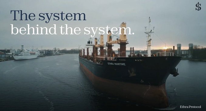 An Ethra Protocol promotional image showing a large cargo ship named 'ETHRA MARITIME' on the water with the text 'The system behind the system.'
