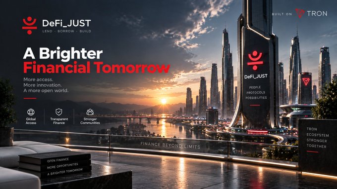An advertisement for DeFi_JUST featuring the text 'A Brighter Financial Tomorrow' and 'Finance Beyond Limits,' showcasing a futuristic Tron-based cityscape built on the TRON blockchain.
