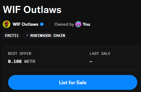 The image shows an NFT listing for "WIF Outlaws" (ERC721 token on Robinhood Chain), currently owned by the user with a best offer of 0.166 WETH and no prior sales. This visually supports the post by confirming the freshly minted @RobinWifHat NFT acquired via the FCFS phase, which the user now plans to sell for an approximate +0.15 ETH profit as the market's first listed offer.
