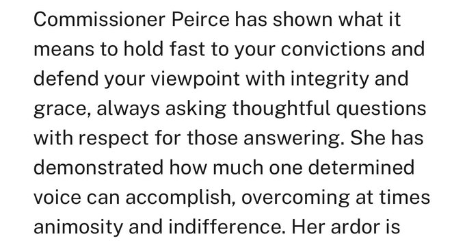 A text excerpt praising Commissioner Peirce for holding fast to her convictions, defending her viewpoint with integrity, and demonstrating how one determined voice can overcome animosity and indifference.
