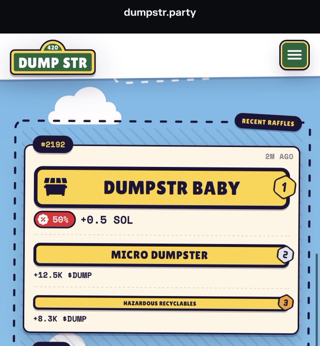A mobile app screen for 'dumpstr.party' showing recent raffles with entries like 'DUMPSTR BABY' (#2192) offering +0.5 SOL, 'MICRO DUMPSTER' for +12.5K $DUMP, and 'HAZARDOUS RECYCLABLES' for +8.3K $DUMP.