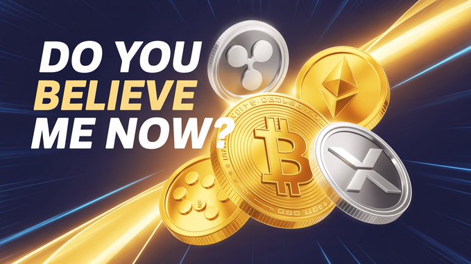 A crypto-themed image displays physical representations of several major cryptocurrencies—Ripple, Ethereum, Bitcoin, and BNB—alongside the bold text “DO YOU BELIEVE ME NOW?” in white and yellow lettering against a radiant golden and blue background, visually reinforcing the post’s bullish claim that Bitcoin will reach $200,000 and that the crypto market is poised to move higher.