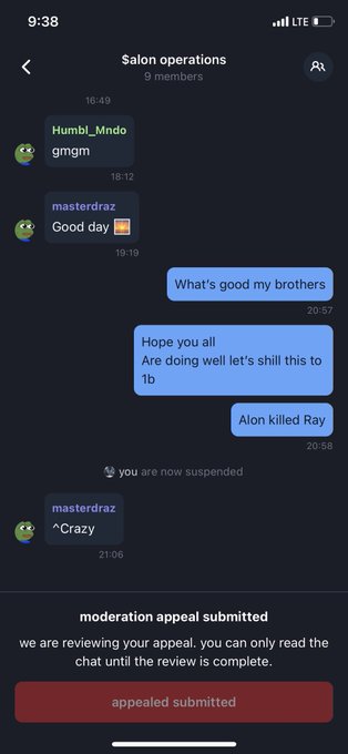 A screenshot of a Telegram-style chat in 'Salon operations' (9 members) where a user is now suspended, showing messages including 'gmgm', 'Good day', 'What's good my brothers', 'Hope you all Are doing well let's shill this to 1b', 'Alon killed Ray', and '^Crazy', with a 'moderation appeal submitted' notification.