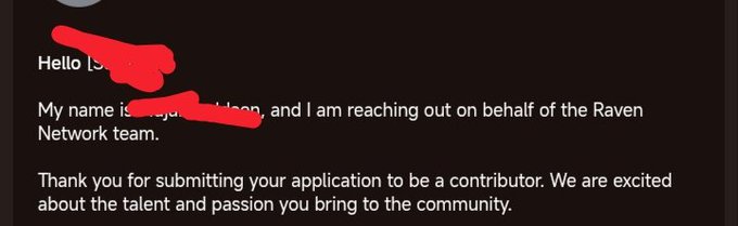 An email screenshot with redacted names stating 'My name is [redacted], and I am reaching out on behalf of the Raven Network team' about a contributor application submission.