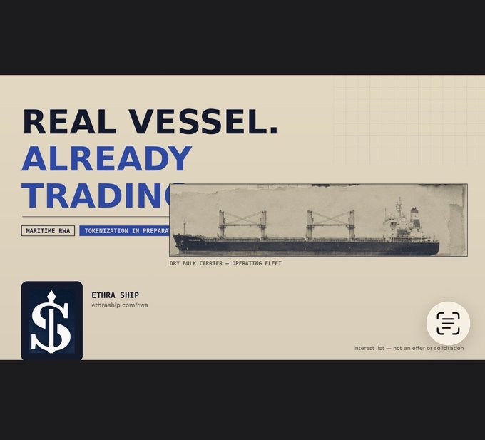 The image is a promotional graphic for "Ethra Ship" featuring the bold headline "REAL VESSEL. ALREADY TRADING" alongside a photograph of a dry bulk carrier labeled "DRY BULK CARRIER — OPERATING FLEET." It includes tags "MARITIME RWA" and "TOKENIZATION IN PREPARATION," the Ethra Ship logo, the URL ethraship.com/rwa, and a disclaimer reading "Interest list — not an offer or solicitation." The image directly reinforces the post's message that Ethra Ship's first maritime tokenization is backed by an existing, operating dry bulk vessel rather than just a concept or rendering.