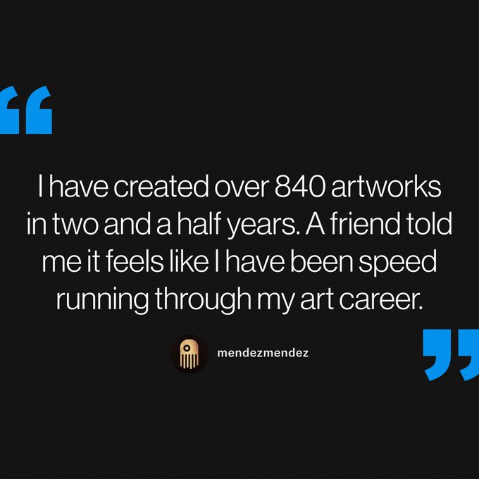 A quote card by @mendezmendez reads: "I have created over 840 artworks in two and a half years. A friend told me it feels like I have been speed running through my art career." The image ties to the post by showcasing the prolific artist behind the "ENTROPY" NFT collection, highlighting his rapid output of 840+ collaged works blending 1800s paintings, Hubble telescope imagery, and AI-rendered human forms.