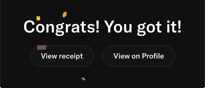 A dark-themed success message reading 'Congrats! You got it!' with buttons to 'View receipt' and 'View on Profile'.