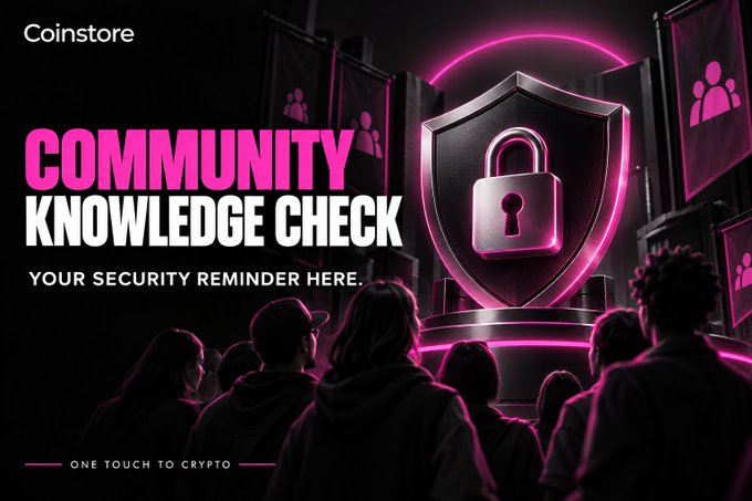 A promotional graphic for Coinstore featuring a pink neon-lit shield with a padlock icon, the text 'COMMUNITY KNOWLEDGE CHECK' and 'YOUR SECURITY REMINDER HERE', set against a dark background with silhouettes of people.