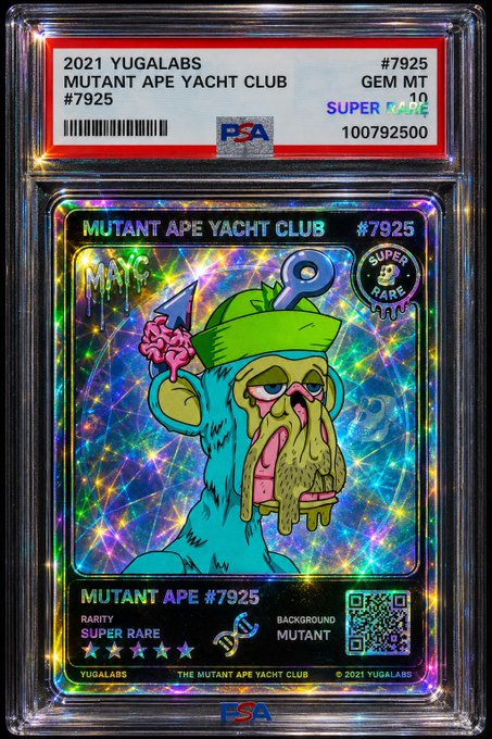 A PSA-graded card showing a 2021 Yuga Labs Mutant Ape Yacht Club #7925, labeled as 'GEM MT 10' and 'SUPER RARE,' featuring a holographic background and a teal-colored ape with a green cap and exposed pink brain.