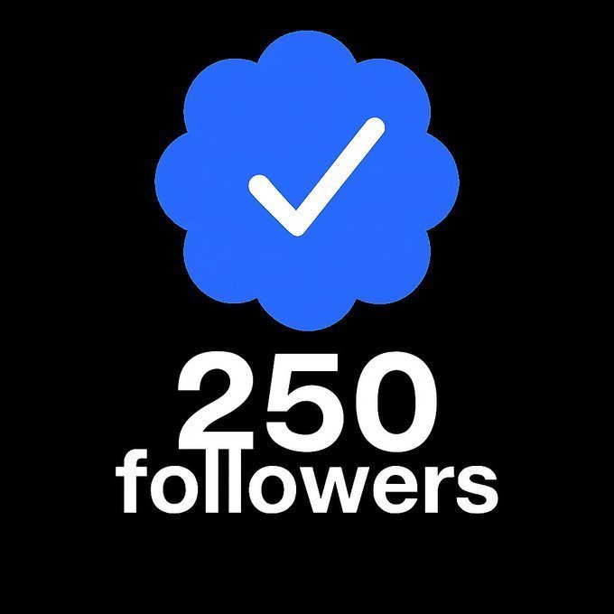 A blue flower-shaped verification badge with a white checkmark appears above white text reading '250 followers' on a black background.
