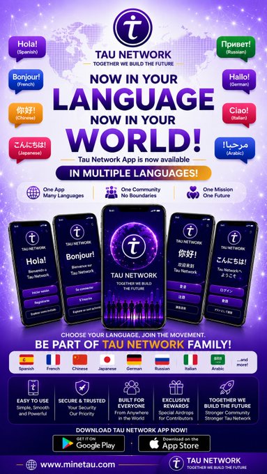 A vibrant purple and pink promotional graphic for "Tau Network" announces the app's multilingual launch, displaying greetings in Spanish (Hola!), French (Bonjour), Chinese (你好!), Japanese (こんにちは!), German (Willkommen), Italian (Ciao), Russian (Привет!), and Arabic (مرحبا!) alongside phone mockups of the app interface. The design highlights key benefits like "One App Many Languages," "One Community No Boundaries," and "One Mission One Future," with download links for Google Play and the App Store, supporting the post's message about Tau Network being accessible to a global audience.