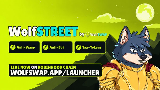 A promotional graphic for 'WolfSTREET by WolfSWAP' featuring an armored wolf character, with text highlighting 'Anti-Vamp', 'Anti-Bot', 'Tax-Tokens' and 'LIVE NOW ON ROBINHOOD CHAIN'.