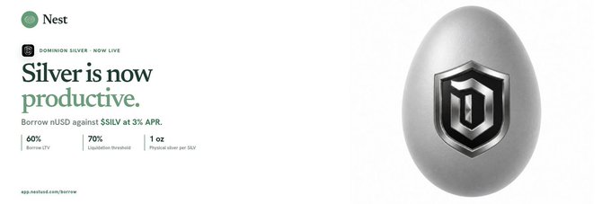 A promotional banner for Nest Earn's DOMINION SILVER product, now live, advertising 'Silver is now productive' with text stating 'Borrow nUSD against $SLV at 3% APR', highlighting 60% Borrow LTV, 70% Liquidation threshold, and 1 oz Physical silver per SLV.