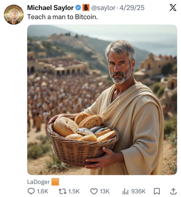 A tweet from Michael Saylor (@saylor) dated 4/29/25 reads "Teach a man to Bitcoin." alongside an AI-generated image of a Jesus-like figure holding a basket of bread and fish before a crowd, with the post captioning "Looks like the MicroStrategy board had a come to Jesus moment with Saylor over the weekend," playfully linking the religious imagery to Saylor's evangelistic promotion of Bitcoin.