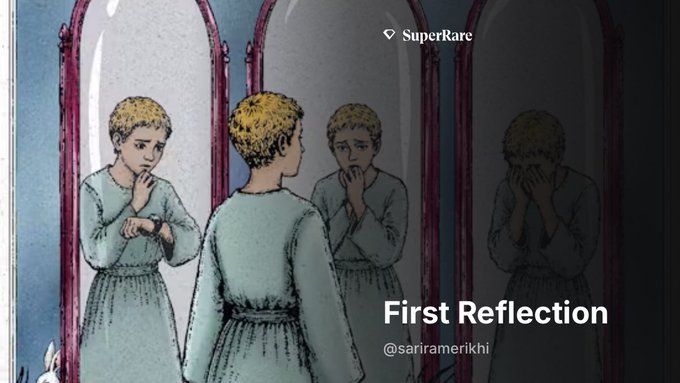 An artistic illustration titled 'First Reflection' by @sariramerikhi on SuperRare, showing a person in a teal dress looking at multiple reflections of themselves in tall arched mirrors.