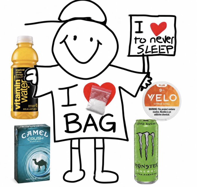 A crude doodle of a smiling stick figure holding an 'I ❤️ to never SLEEP' sign, surrounded by product images including Vitamin Water, a Velo nicotine pouch tin, a Camel Crush cigarette pack, and a Monster Energy can.