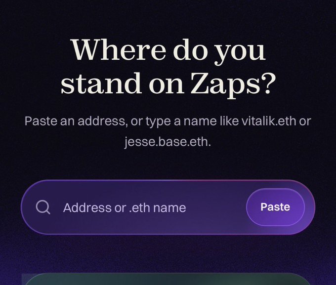 A dark purple web interface asks “Where do you stand on Zaps?” and says, “Paste an address, or type a name like vitalik.eth or jesse.base.eth.” A large input field contains a search icon, the placeholder “Address or .eth name,” and a glowing “Paste” button.